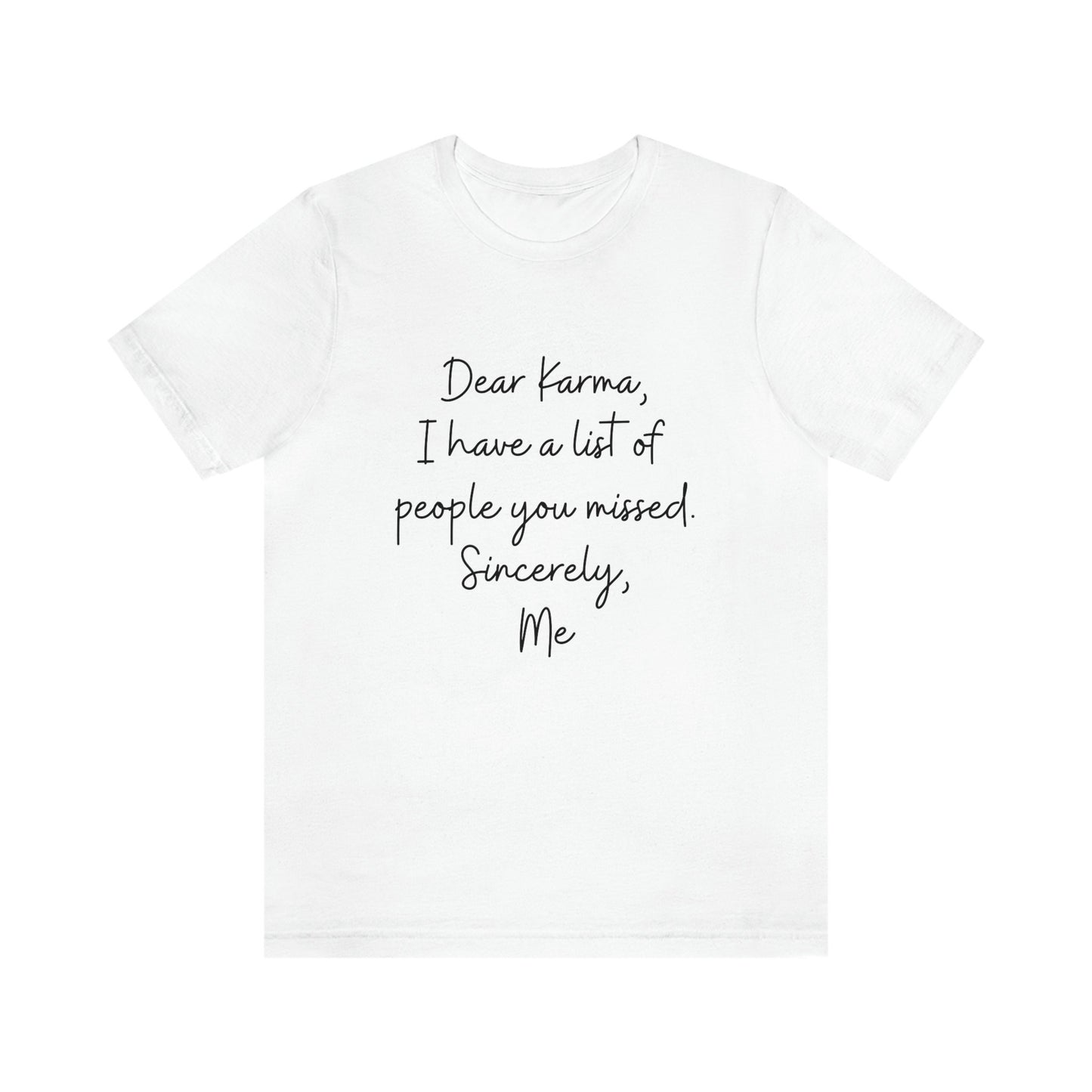 White Karma Tee Shirt, Funny TShirt, Motivational and Inspirational T-Shirt, Gift for Friend, Gift for Her, Positive Mindset, Shirts with Sayings