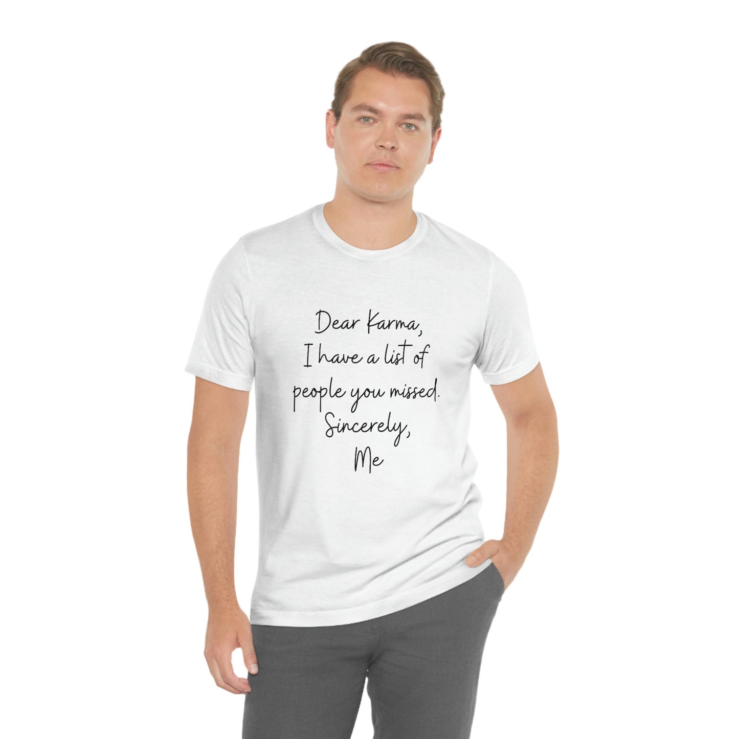 White Karma Tee Shirt, Funny TShirt, Motivational and Inspirational T-Shirt, Gift for Friend, Gift for Her, Positive Mindset, Shirts with Sayings