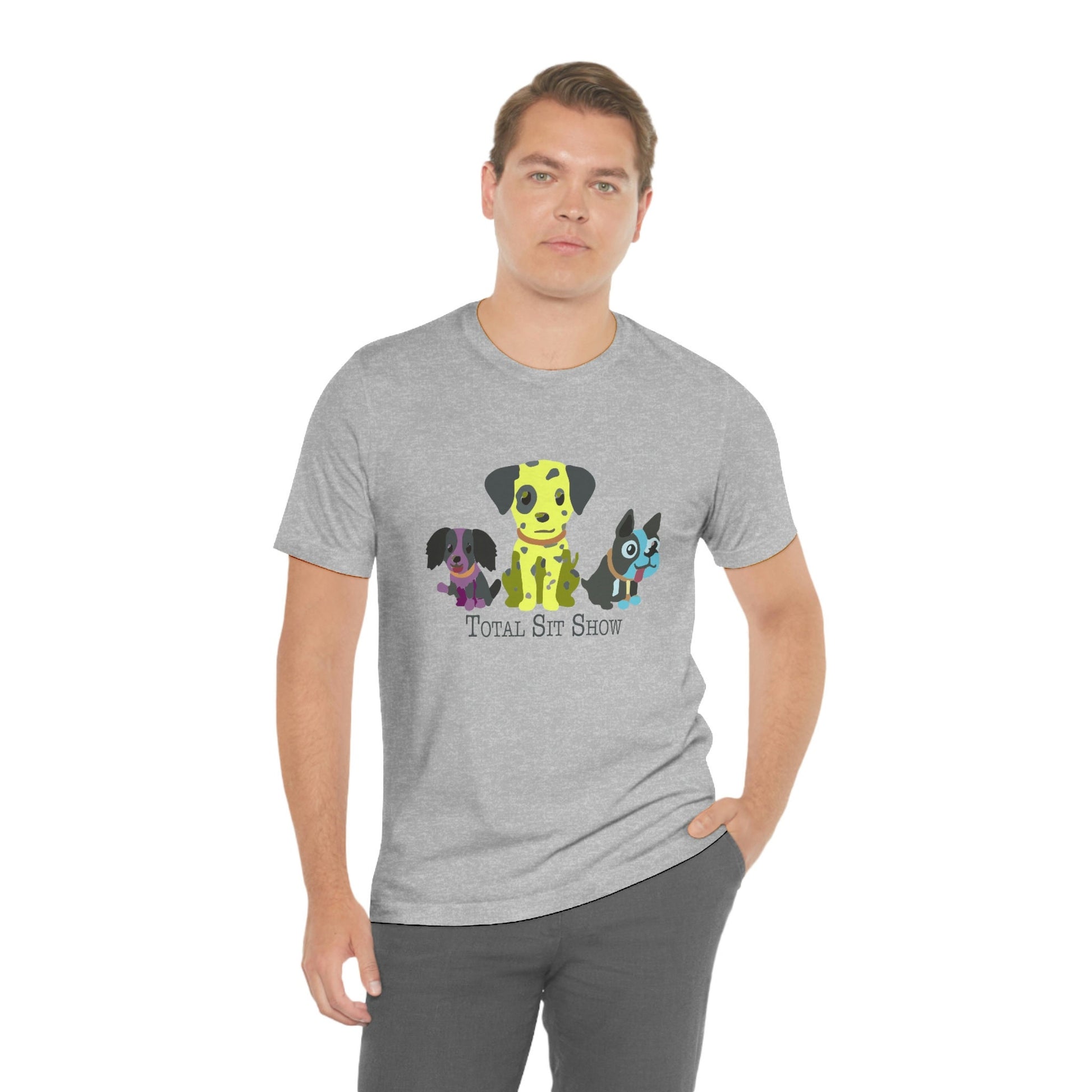Total Sit Show Dog Tee Shirt, Dog Lover TShirt, Funny Dog T-Shirt, Gift for Pet Lover, Dog Mama, Dog People, Dog Mom, Gift for Women or Men in grey gray