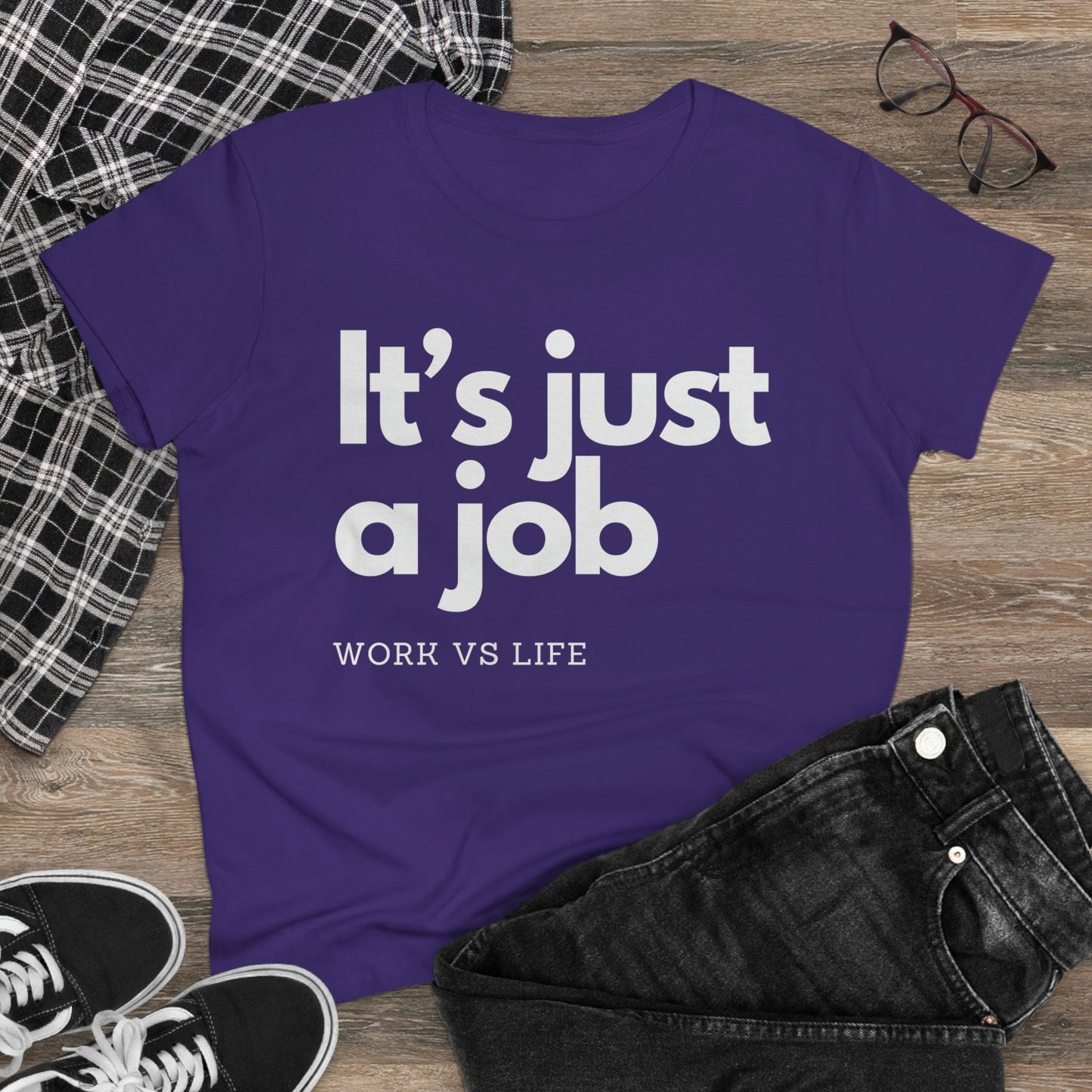 It's Just a Job, Work and Life Tee Shirt, Motivational and Inspirational TShirt, Mental Health, Positive Mindset, Gift for Her or Coworker
