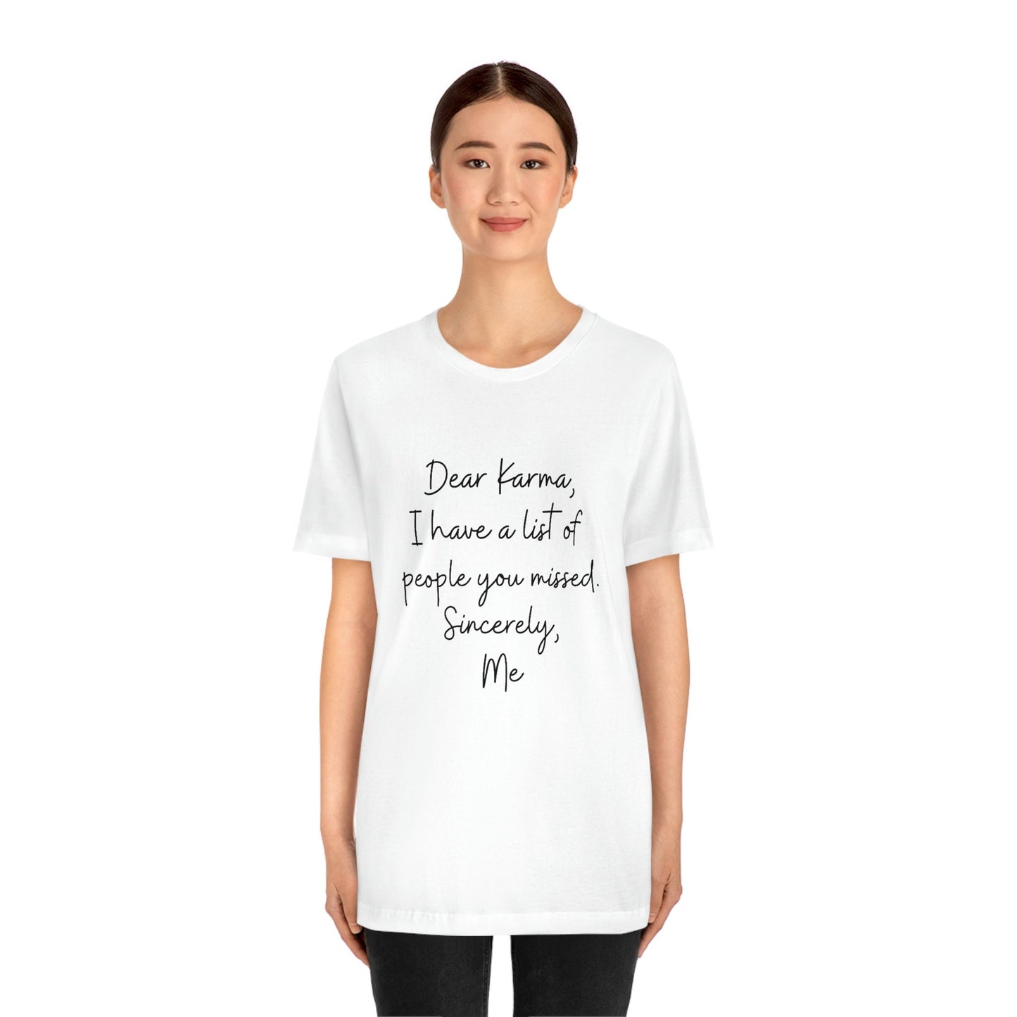 White Karma Tee Shirt, Funny TShirt, Motivational and Inspirational T-Shirt, Gift for Friend, Gift for Her, Positive Mindset, Shirts with Sayings