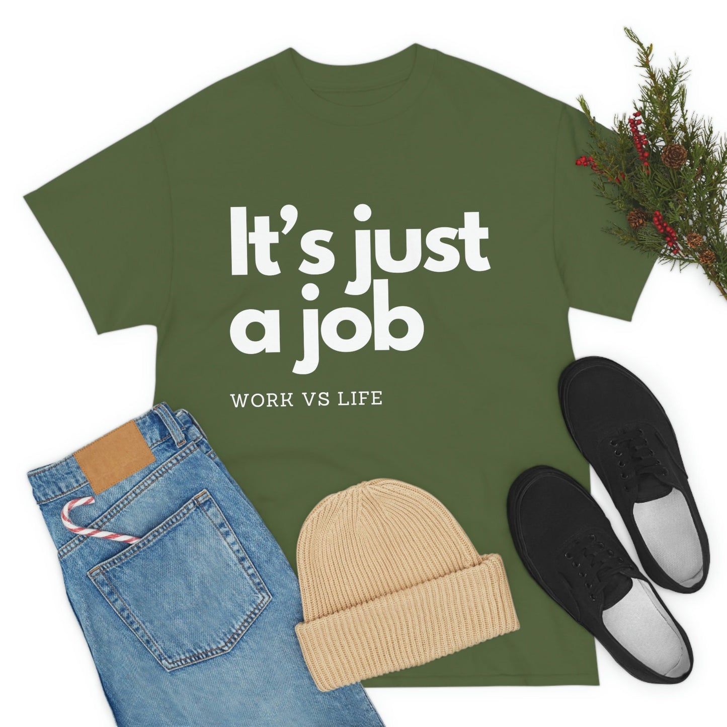It's Just a Job, Work and Life Tee Shirt, Motivational and Inspirational TShirt, Mental Health, Positive Mindset, Gift for Coworker, Black