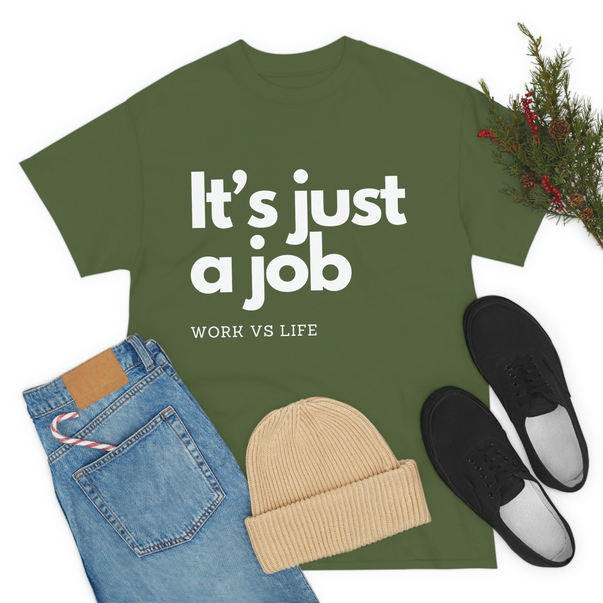 It's Just a Job, Work and Life Tee Shirt, Motivational and Inspirational TShirt, Mental Health, Positive Mindset, Gift for Coworker, Black